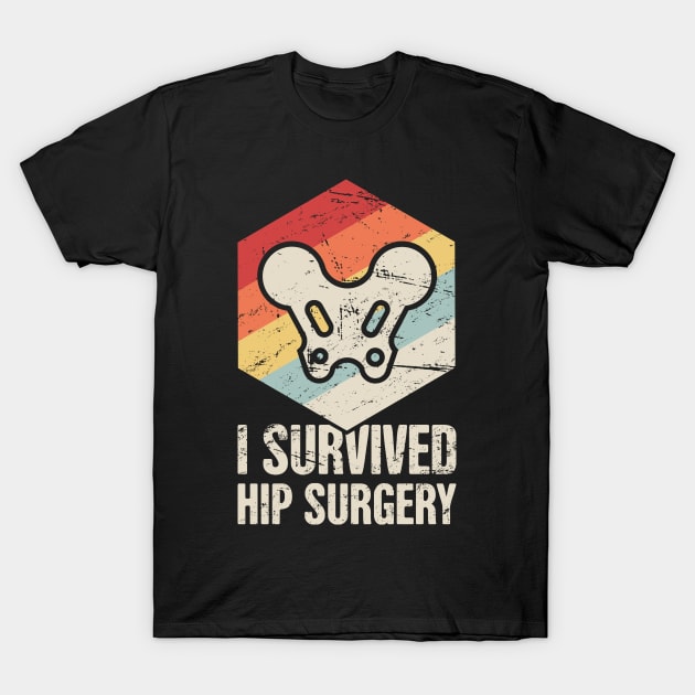 I Survived Hip Surgery | Joint Replacement T-Shirt by MeatMan